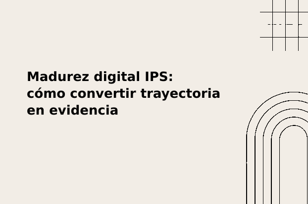 madurez digital IPS