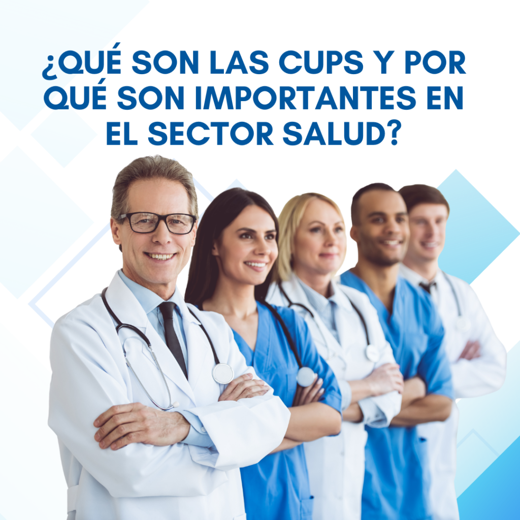 ¿Qué son las CUPS y por qué son importantes en el sector salud?