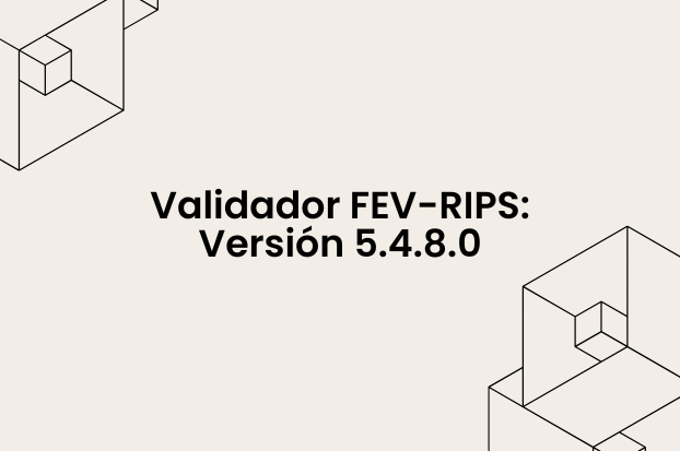 Validador FEV-RIPS: Versión 5.4.8.0