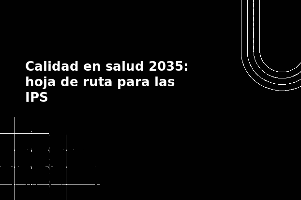 calidad en salud 2035