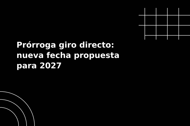 prórroga giro directo